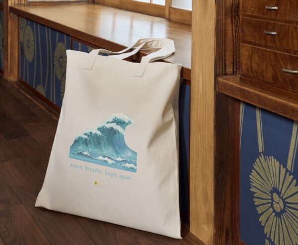 Pause. Breathe. Begin Again. Tote Bag | Eco-Friendly Canvas Cotton Bag – Reusable, Washable - Image 5